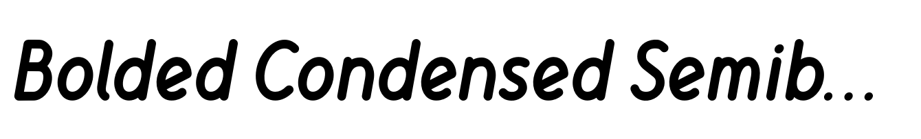Bolded Condensed Semibold Italic